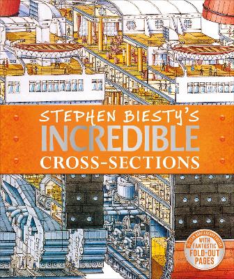 Stephen Biesty's Incredible Cross-Sections book