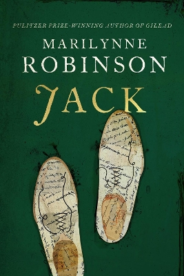 Jack: An Oprah's Book Club Pick by Marilynne Robinson