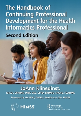 The Handbook of Continuing Professional Development for the Health Informatics Professional by JoAnn Klinedinst