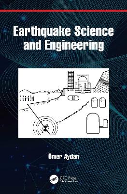 Earthquake Science and Engineering by Ömer Aydan