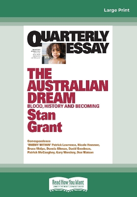 Quarterly Essay 64 The Australian Dream: Blood, History and Becoming by Stan Grant