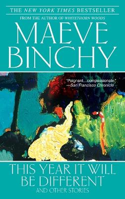 This Year It Will Be Different by Maeve Binchy