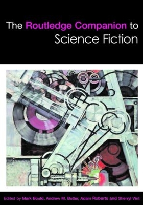 The Routledge Companion to Science Fiction by Mark Bould