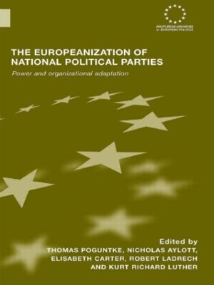 The Europeanization of National Political Parties by Thomas Poguntke