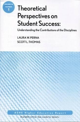 Theoretical Perspectives on Student Success: Understanding the Contributions of the Disciplines book