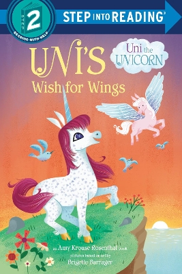 Uni's Wish for Wings (Uni the Unicorn) book