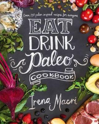 Eat Drink Paleo Cookbook book