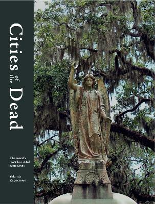 Cities of the Dead: The world's most beautiful cemeteries book
