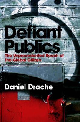 Defiant Publics by Daniel Drache