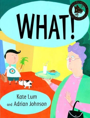 What! by Kate Lum