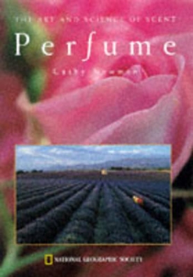 Perfume: The Art and Science of Scent book