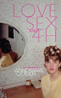 Love, Sex, and 4-H book