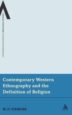 Contemporary Western Ethnography and the Definition of Religion by Martin D. Stringer