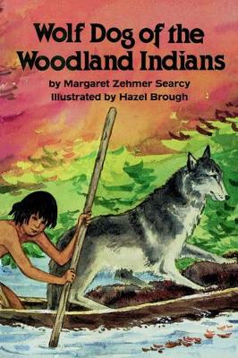Wolf Dog of the Woodland Indians book