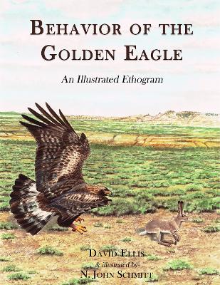 Behavior of the Golden Eagle: an illustrated ethogram book