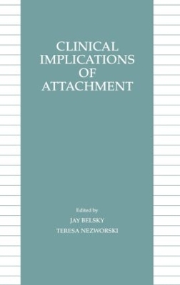 Clinical Implications of Attachment book