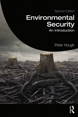 Environmental Security: An Introduction by Peter Hough