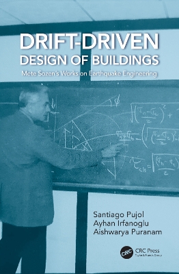 Drift-Driven Design of Buildings: Mete Sozen’s Works on Earthquake Engineering book