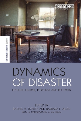 Dynamics of Disaster: Lessons on Risk, Response and Recovery book