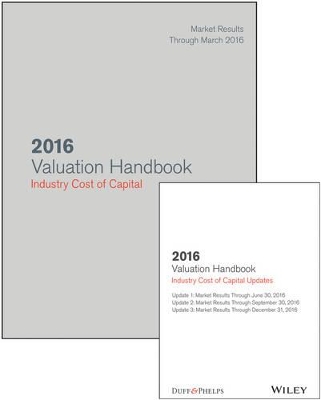 2016 Valuation Handbook – Industry Cost of Capital + Quarterly PDF Updates (Set) by Roger J. Grabowski