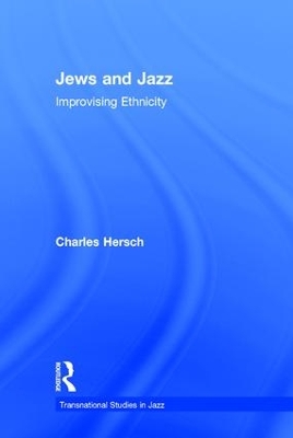 Jews and Jazz by Charles B Hersch