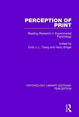 Perception of Print: Reading Research in Experimental Psychology by Ovid J.L. Tzeng