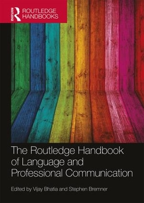 The Routledge Handbook of Language and Professional Communication by Vijay Bhatia