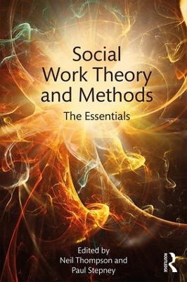 Social Work Theory and Methods by Neil Thompson