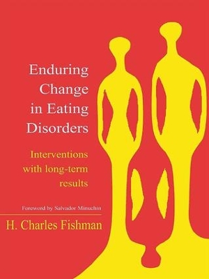 Enduring Change in Eating Disorders by H Charles Fishman
