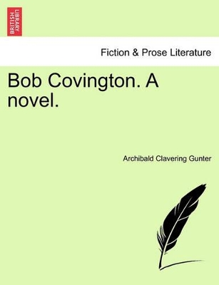 Bob Covington. a Novel. book