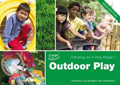 Outdoor Play Carrying on in Key Stage 1 book