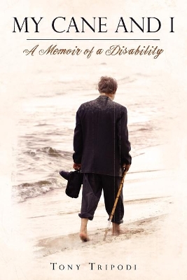 My Cane and I: A Memoir of a Disability book