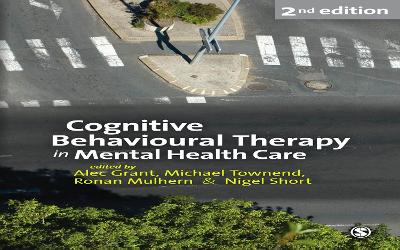 Cognitive Behavioural Therapy in Mental Health Care book