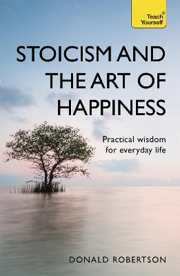 Stoicism and the Art of Happiness book