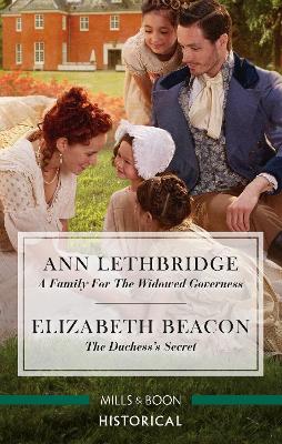 A Family for the Widowed Governess/The Duchess's Secret by Ann Lethbridge