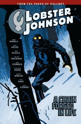 Lobster Johnson Volume 6: A Chain Forged In Life book