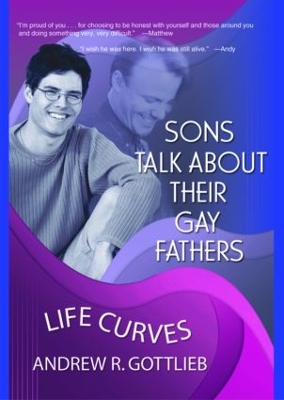 Sons Talk about Their Gay Fathers by Andrew Gottlieb