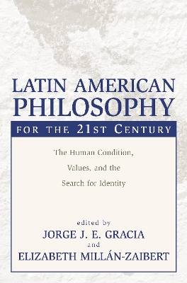 Latin American Philosophy For The 21St Century book