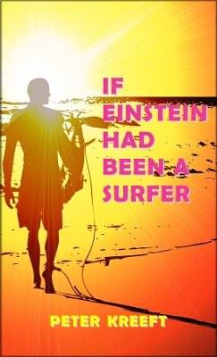 If Einstein Had Been a Surfer book