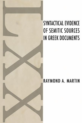 Syntactical Evidence of Semitic Sources in Greek Documents book