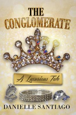 The Conglomerate by Danielle Santiago