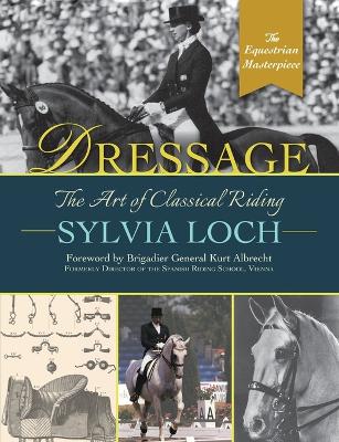 Dressage: The Art of Classical Riding book