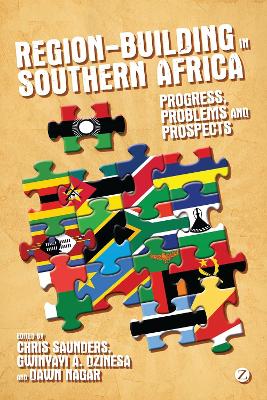 Region-Building in Southern Africa by Chris Saunders