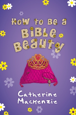 How to be a Bible Beauty book