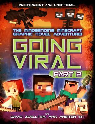 Going Viral Part 2 (Independent & Unofficial): The conclusion to the mindbending graphic novel adventure! book
