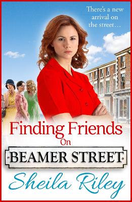 Finding Friends on Beamer Street: The start of a historical saga series by Sheila Riley book