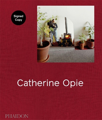 Catherine Opie (Signed Edition) book