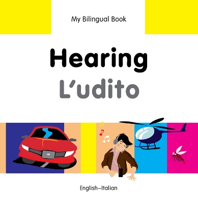 My Bilingual Book - Hearing - Farsi-english by Milet Publishing Ltd