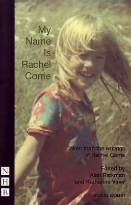 My Name is Rachel Corrie by Rachel Corrie