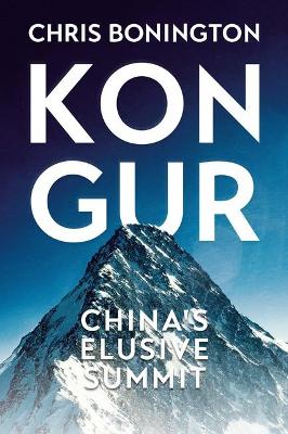 Kongur: China's Elusive Summit book